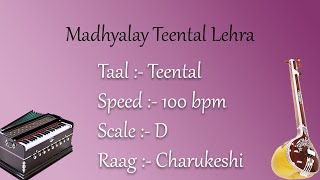 Best Live Lehra in Madhyalay Teental  100 bpm  Raag Charukeshi  D scale  Safed 2  सफेद २ [upl. by Anoy561]