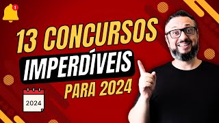 13 Concursos IMPERDÍVEIS para 2024 Salários Altos e Oportunidades para Todos os Níveis [upl. by Lissi]