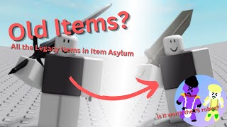 All the Legacy Items in Item Asylum [upl. by Derian]