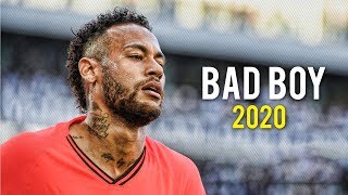 Neymar Jr  Bad Boy  Skills amp Goals  2020  HD [upl. by Adnaluy]