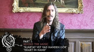 OPETH  About quotHjärtat Vet Vad Handen Görquot  quotHeart In Handquot OFFICIAL INTERVIEW [upl. by Noivax780]