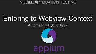 Appium Switch to Native amp Webview context for Hybrid App  Automate Android  iOS Windows UWP [upl. by Jauch]