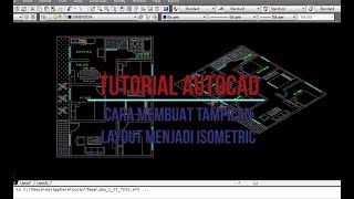 TUTORIAL AUTOCAD Cara Membuat Layout Floorplan Menjadi Isometric [upl. by Moffit]