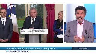 Tensions FranceAlgérie  comment sortir de limpasse [upl. by Eiram]