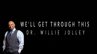 Dr Willie Jolley  We’ll Get Through This Official Music Video [upl. by Yleek865]