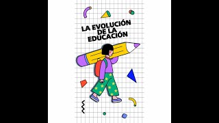 La evolución de la educación [upl. by Anastase90]