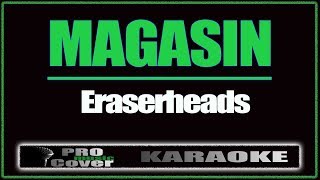 Magasin  ERASERHEADS KARAOKE [upl. by Drofnil]