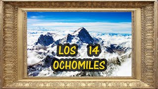 🏔 LOS 14 OCHOMILES DEL HIMALAYA🏔 [upl. by Inglebert506]