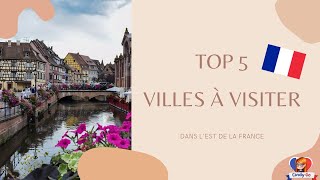 TOP 5 VILLES À VISITER EN FRANCE🔵⚪🔴  EST DE LA FRANCE [upl. by Hermy]