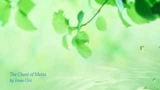 The Chant of Metta（English Version）by Imee Ooi [upl. by Kellyann]