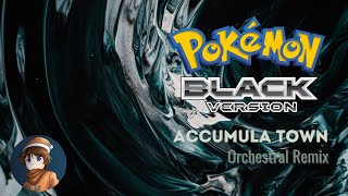 Accumula Town Pokemon Black amp White Orchestral Remix [upl. by Nyssa]