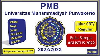 PMB UMP Purwokerto 20222023 Jalur Reguler Gelombang 1 2 3 [upl. by Ymij]