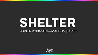 Shelter  Porter Robinson amp Madeon wedding edit  Lyrics [upl. by Freddi]