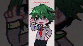 I’m not human 『 Immortal¡Deku¡AU 』 BnhaMha [upl. by Iolenta71]