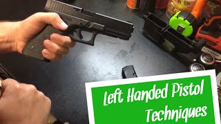 Left Handed Techniques  Pistol SemiAuto [upl. by Ayouqes826]