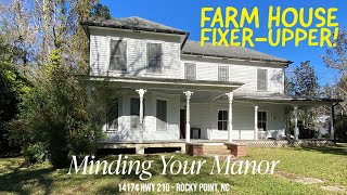 Minding Your Manor Farm House FixerUpper FOR SALE [upl. by Viguerie]