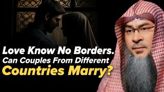 Can Couples From Different countries marry If They Are Muslims  Assim Al Hakeem  Sheikh Asim [upl. by Nyleuqaj234]