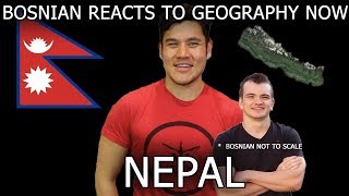 Bosnian reacts to Geography Now  NEPAL [upl. by Carberry448]