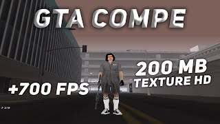 SHARE GTA COMPE  HIGH FPS TEXTURE HD 700FPS 200MB [upl. by Reddy349]