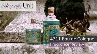 4711 Eau de Cologne Fragrance Review  The Oldest Eau de Cologne [upl. by Yc]