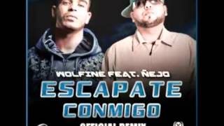 Escapate Conmigo Remix Wolfine amp Ñejo [upl. by Nalym]