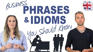 Business English Phrases and Idioms Every Businessperson Should Know [upl. by Eeresid]