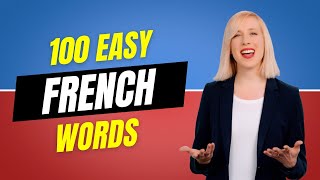 100 French Words to Know  French Lessons for Beginners [upl. by Mandler465]