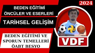 2 BEDEN EĞİTİMİN TARİHSEL GELİŞİMİ VE ÖNCÜLERİ BESYO ÖABT 2024 BEDEN EĞİTİMİ VE SPORUN TEMELLERİ [upl. by Asereht619]