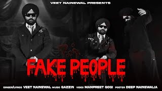 Fake People  Veet Nainewal I Manpreet Goggi ILabh Heera type  New PunjabiSong 2025 [upl. by Sekofski]