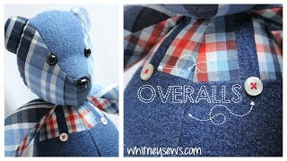 Memory Bear With Overalls  How to  Whitney Sews [upl. by Otit]