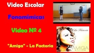 La Factoria Amiga Fonomimica Video Nº 4 [upl. by Woodhead349]