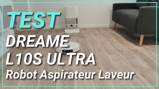 Test Dreame L10 S Ultra  Que vaut ce robot aspirateur laveur de sol haut de gamme [upl. by Bohaty]