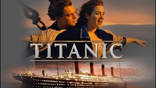 Titanic 1997 Movie  Kate Winslet  Leonardo DiCaprio  James Cameron [upl. by Niletac]