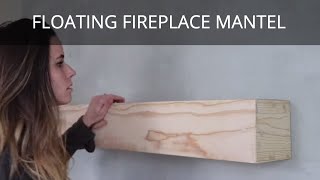 How to Build a Floating Mantel  Fireplace Wooden Mantel DIY [upl. by Jaynes]