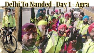 Day 1  Delhi to Agra  Cycle Yatra  FaizeNoor  Delhi to Nanded  Team Turbanators [upl. by Aihsar]