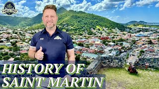 2 COUNTRIES 1 TINY ISLAND SAINT MARTIN A BRIEF HISTORY [upl. by Aisha]