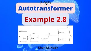 Example 28  Autotransformer Internal Impedance of an Autotransformer  Chapman [upl. by Enyledam]