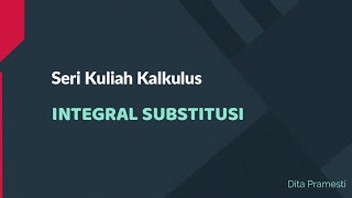 KALKULUS  INTEGRAL  INTEGRAL SUBSTITUSI  LATIHAN SOAL [upl. by Agnimod92]