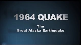 1964 Quake The Great Alaska Earthquake [upl. by Adimra]