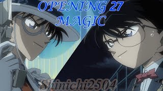 AMV Detective Conan OPENING 27  MAGIC [upl. by Haikan174]