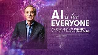 AI is for Everyone A Keynote amp Conversation with Microsoft Vice Chair amp President Brad Smith [upl. by Hwu]