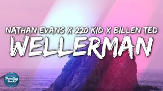 Nathan Evans  Wellerman Sea Shanty220 KID amp Billen Ted Remix Lyrics [upl. by Ranitta]