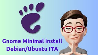 Gnome Minimal Install DebianUbuntu ITA [upl. by Ttirb]