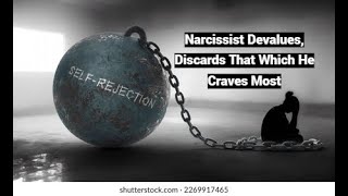 Narcissist Devalues Discards What He Craves Most Shared Fantasy as Reaction Formation [upl. by Karyn]