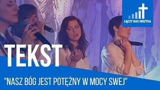 Nasz Bóg jest potężny w mocy swej TEKST [upl. by Rochkind]