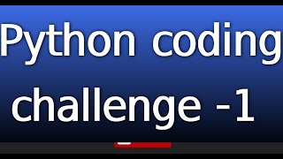 Python coding challenge 1 [upl. by Auhs]