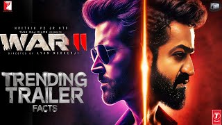 War 2  TRENDING TRAILER Interesting Facts  Hrithik Roshan JrNTR ShahRukh Khan Kiara  Raveena [upl. by Akcir]