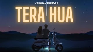 TERA HUA Visualizer Vaibhav Kundra  Latest Romantic New Songs 2024  New Punjabi Songs [upl. by Ahsii]