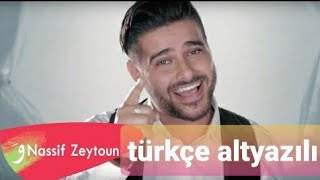 Nassif zeytoun mich aam tezbat maii türkçe altyazılı❤❤ [upl. by Ydieh923]