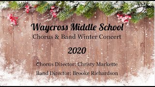 Waycross Middle School Winter Chorus and Band Virtual Concert [upl. by Franklin]